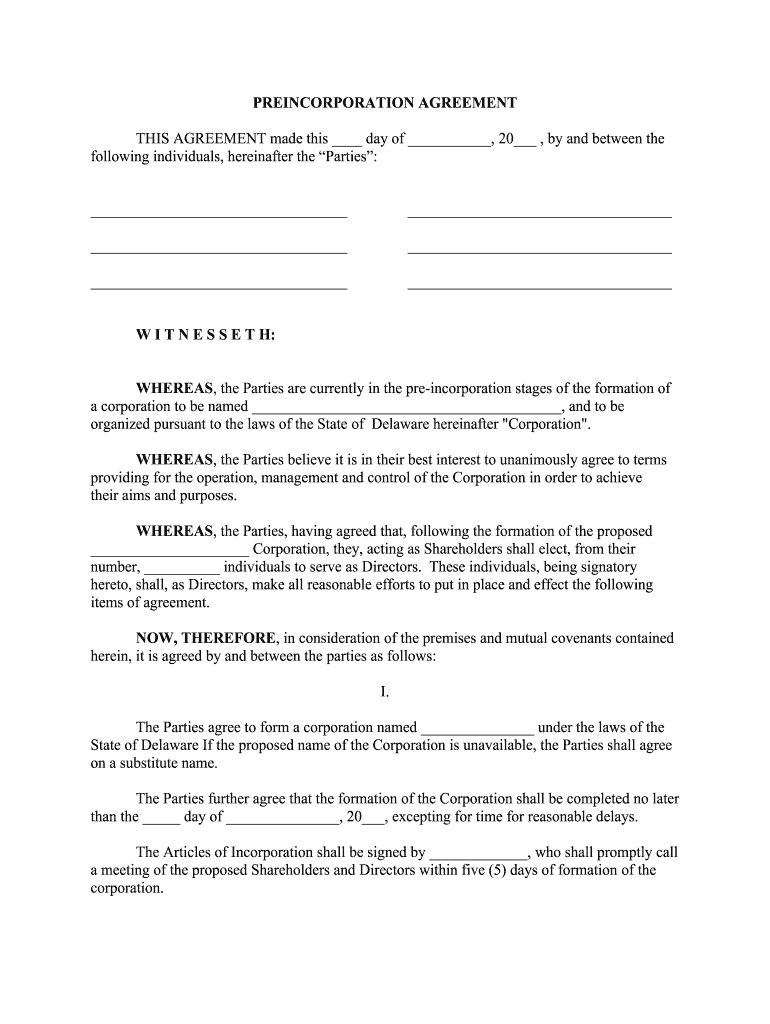 Fill and Sign the Preincorporation Agreement This Agreement Made This Day of Form