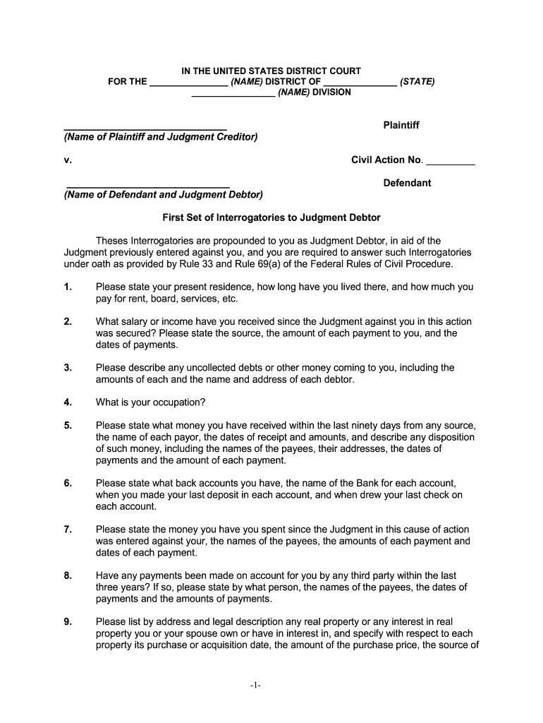 Fill and Sign the Interrogatories in Federal Court to Judgment Debtorregarding Property Available to Satisfy Judgment Form