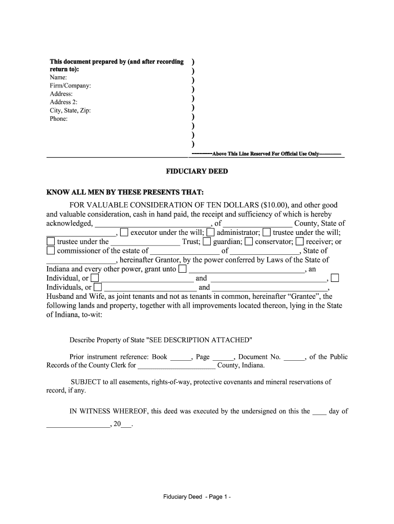 Indiana Fiduciary Deed for Use by Executors, Trustees, Trustors, Administrators and Other Fiduciaries  Form