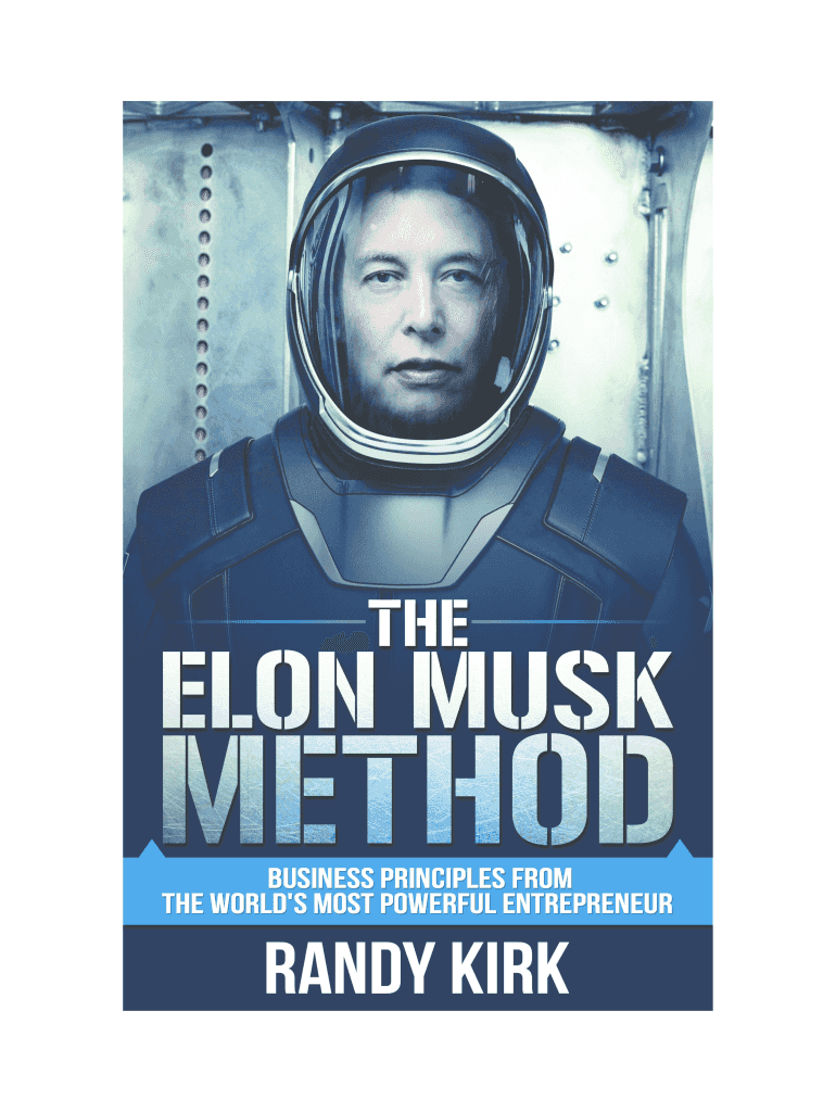 The Elon Musk Method Business Principles from the World&#039;s  Form