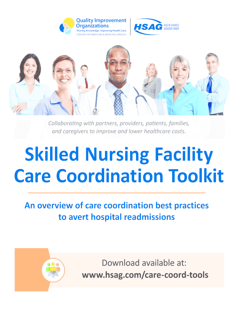 Skilled Nursing Facility Care Coordination Toolkit an Overview of Care Coordination Best Practices to Avert Hospital Readmission  Form