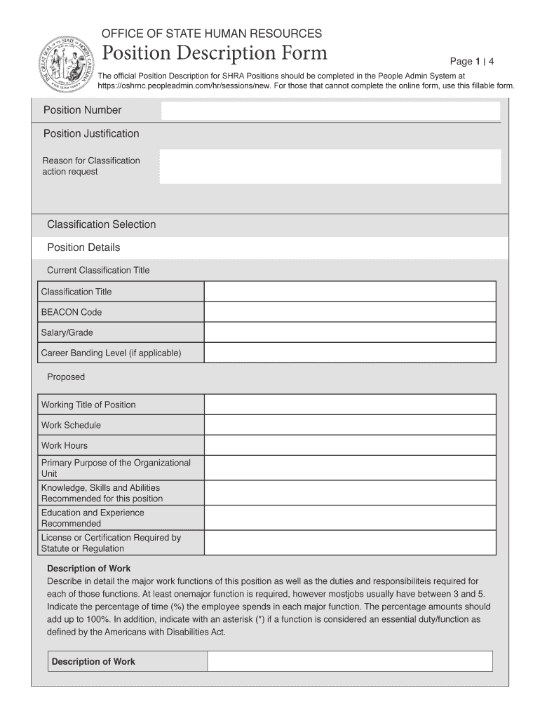 The Official Position Description for SHRA Positions Should Be Completed in the People Admin System at  Form