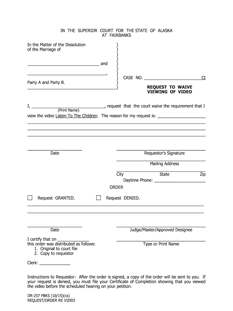 DR 257 FBKS Request to Waive Viewing of Video 10 15 Domestic Relations Forms