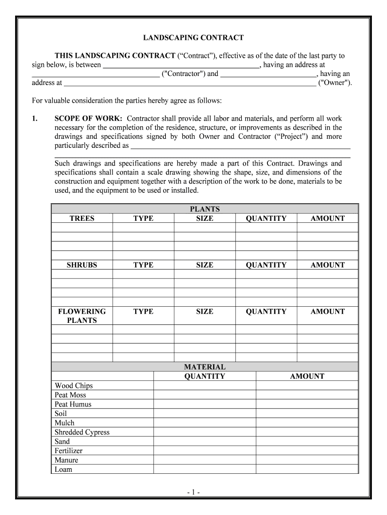 THIS LANDSCAPING CONTRACT Contract, Effective as of the Date of the Last Party to  Form