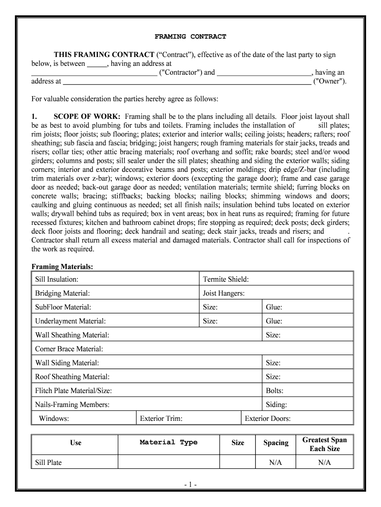 THIS FRAMING CONTRACT Contract, Effective as of the Date of the Last Party to Sign  Form