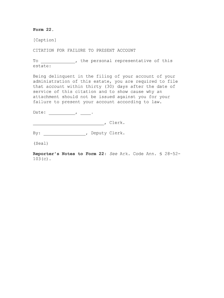 Form 22 Citation for Failure to Present Account