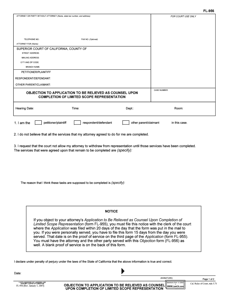 OBJECTION to APPLICATION to BE RELIEVED as COUNSEL UPON  Form