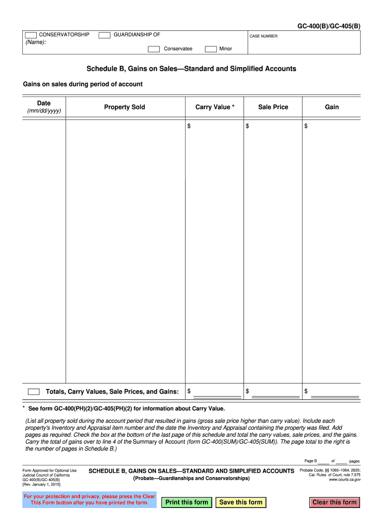 GC 400B GC 405B Schedule B, Gains on SalesStandard and Simplified Accounts Judicial Council Forms