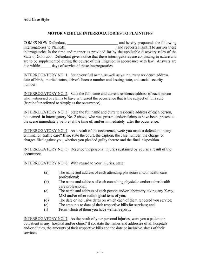 Interrogatories in the Time and Manner as Provided for by the Applicable Discovery Rules of the  Form