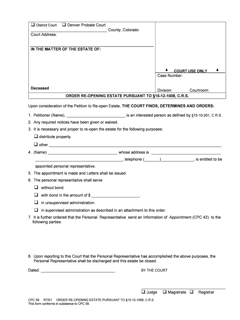 Upon Consideration of the Petition to Re Open Estate, the COURT FINDS, DETERMINES and ORDERS  Form