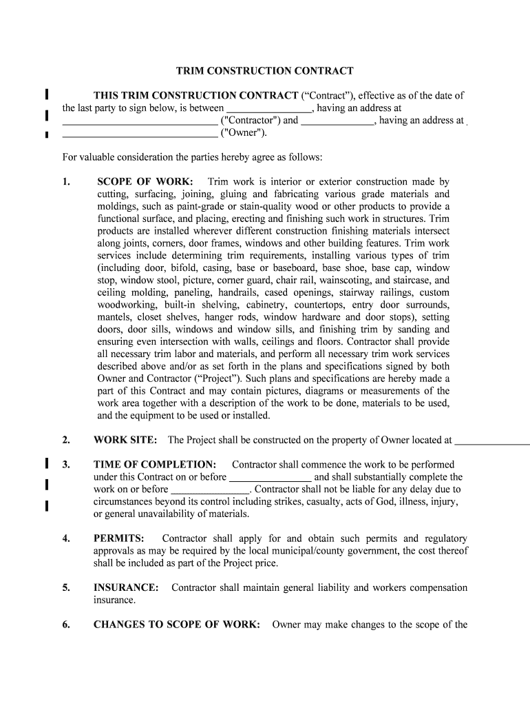 THIS TRIM CONSTRUCTION CONTRACT Contract, Effective as of the Date of  Form