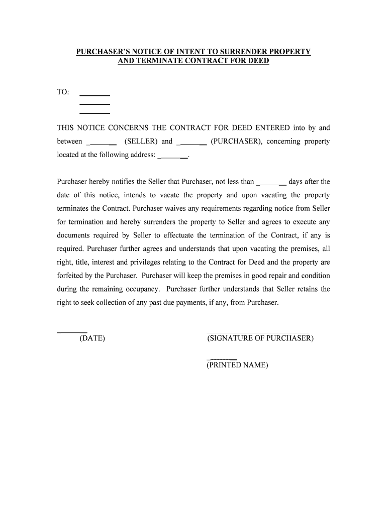 For Termination and Hereby Surrenders the Property to Seller and Agrees to Execute Any  Form