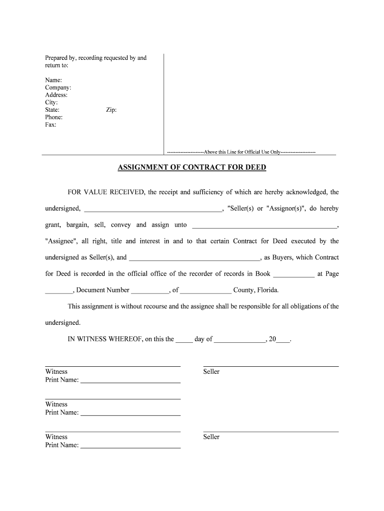 &quot;Assignee&quot;, All Right, Title and Interest in and to that Certain Contract for Deed Executed by the  Form