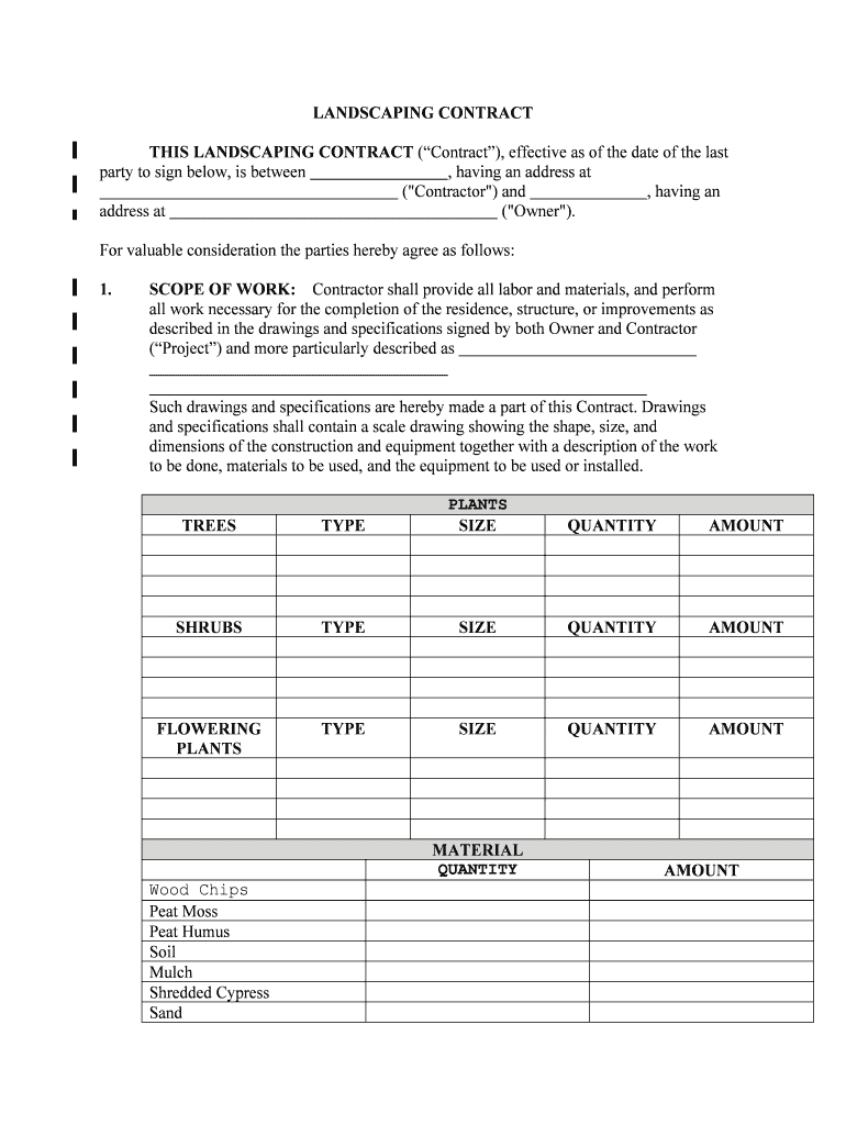 THIS LANDSCAPING CONTRACT Contract, Effective as of the Date of the Last  Form