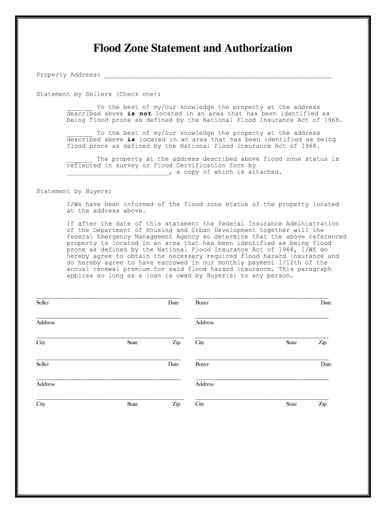 The Property at the Address Described above Flood Zone Status is  Form