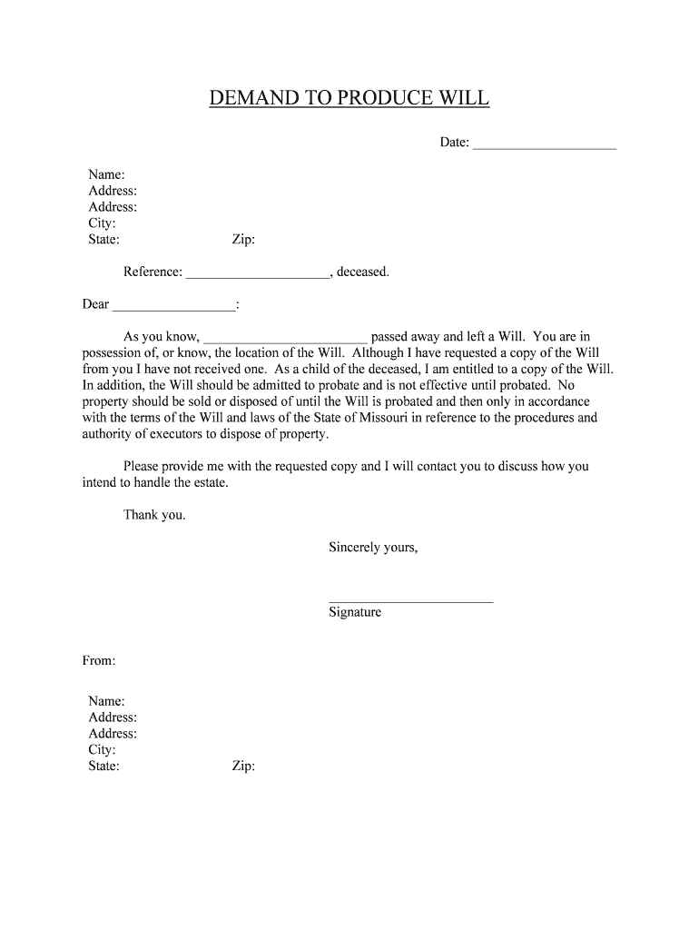 With the Terms of the Will and Laws of the State of Missouri in Reference to the Procedures and  Form