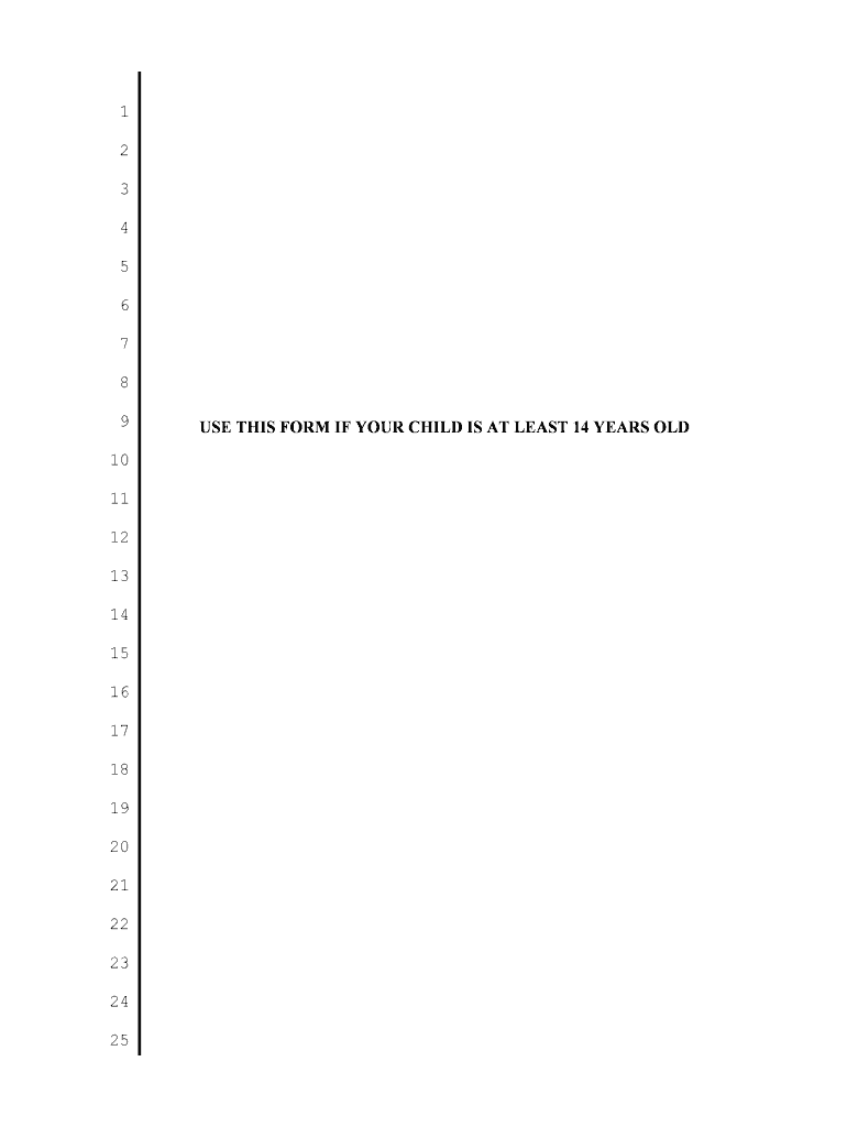 USE THIS FORM IF YOUR CHILD is at LEAST 14 YEARS OLD