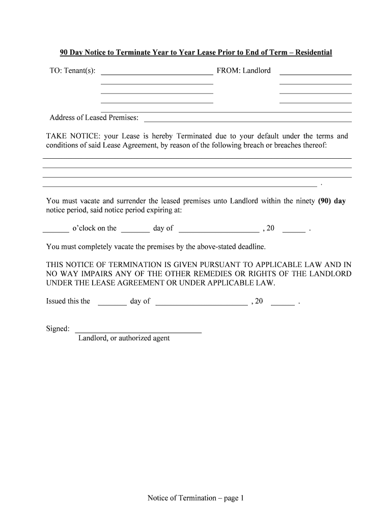 90 Day Notice to Terminate Year to Year Lease Prior to End of Term Residential  Form