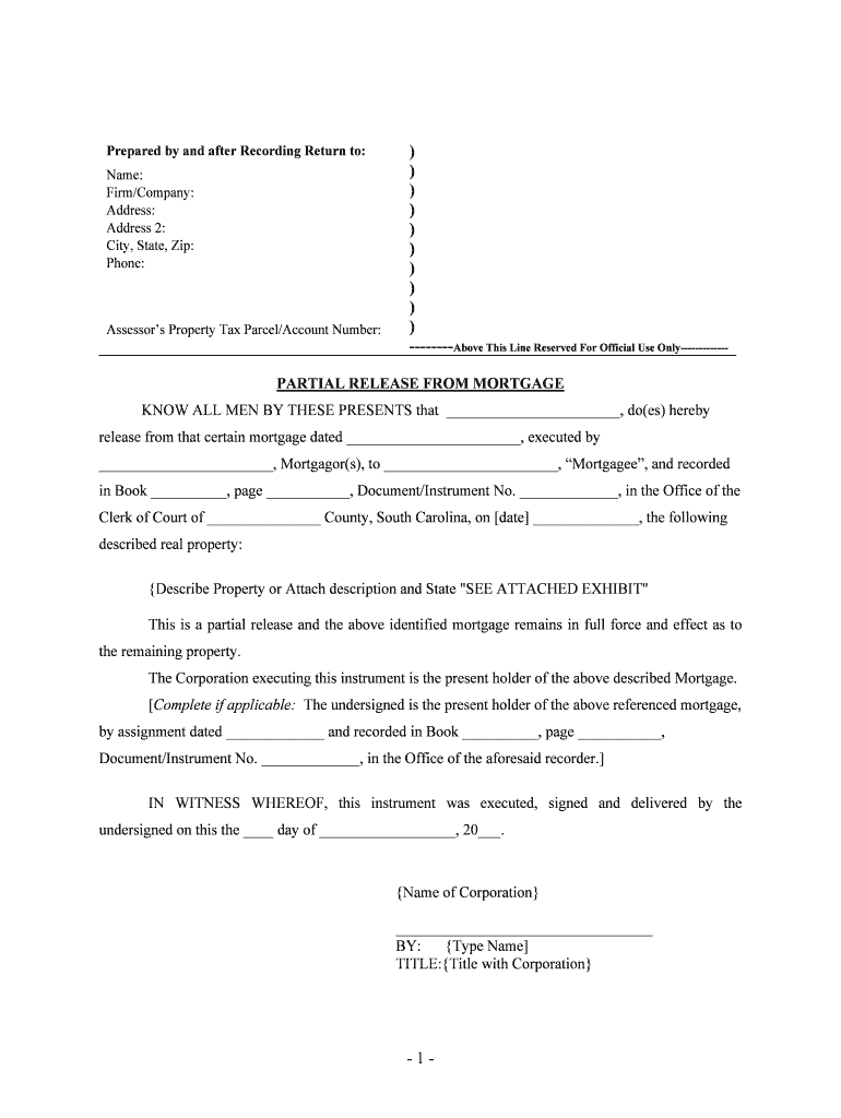 The Corporation Executing This Instrument is the Present Holder of the above Described Mortgage  Form