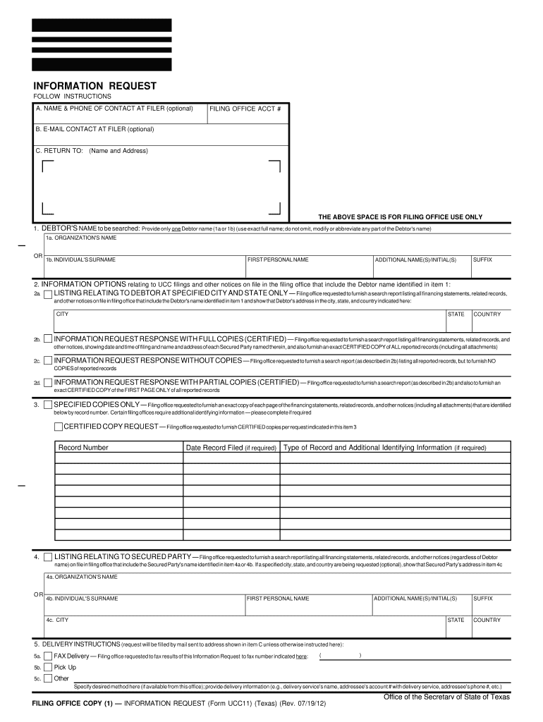 DEBTOR'S NAME to Be Searched Provide Only One Debtor Name 1a or 1b Use Exact Full Name; Do Not Omit, Modify or Abbreviate Any Pa  Form