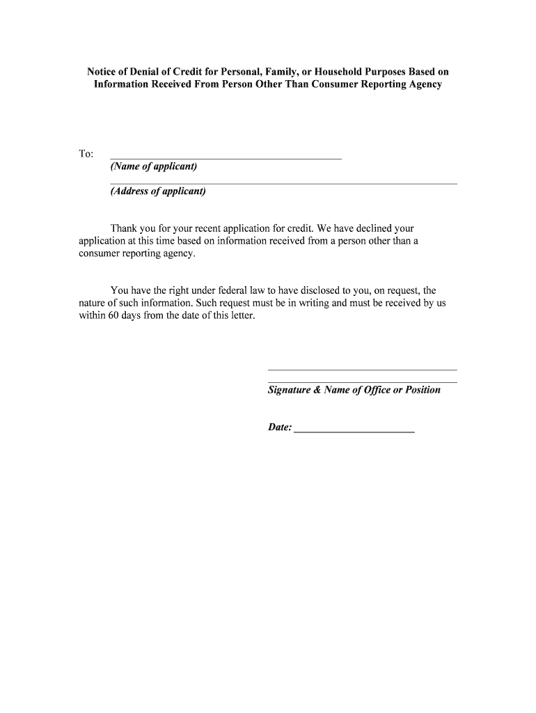 Notice of Denial of Credit for Personal, Family, or Household PurposesBased on Information Received from Person Other Than Consu