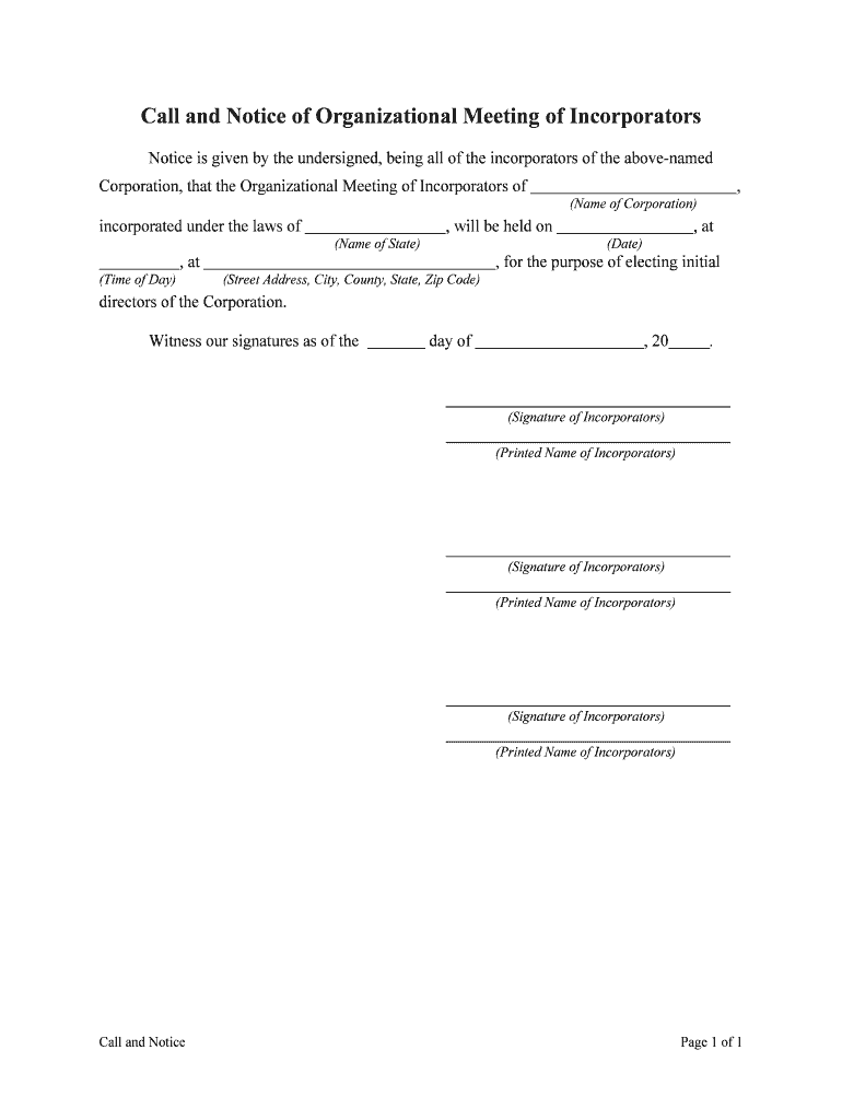 Notice is Given by the Undersigned, Being All of the Incorporators of the above Named  Form