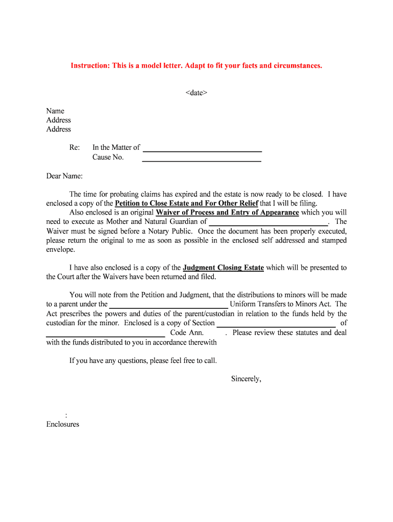 Enclosed a Copy of the Petition to Close Estate and for Other Relief that I Will Be Filing  Form