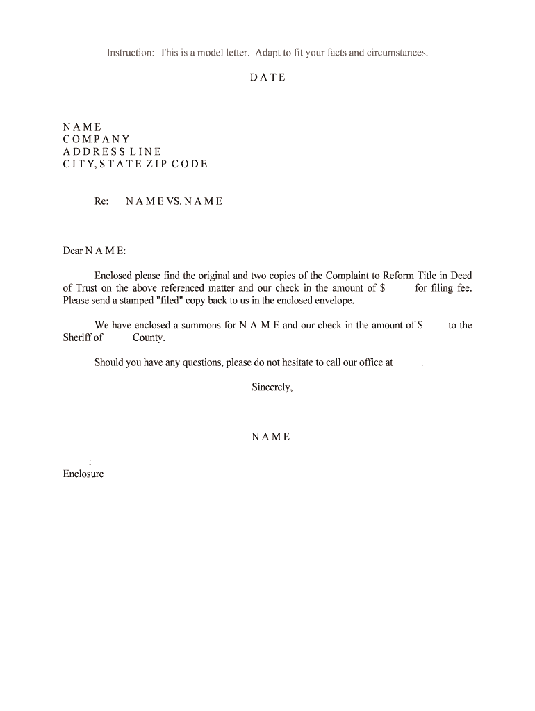 Enclosed Please Find the Original and Two Copies of the Complaint to Reform Title in Deed