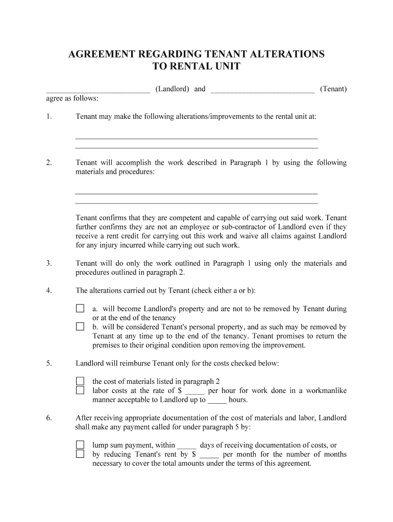 Tenant Will Accomplish the Work Described in Paragraph 1 by Using the Following  Form