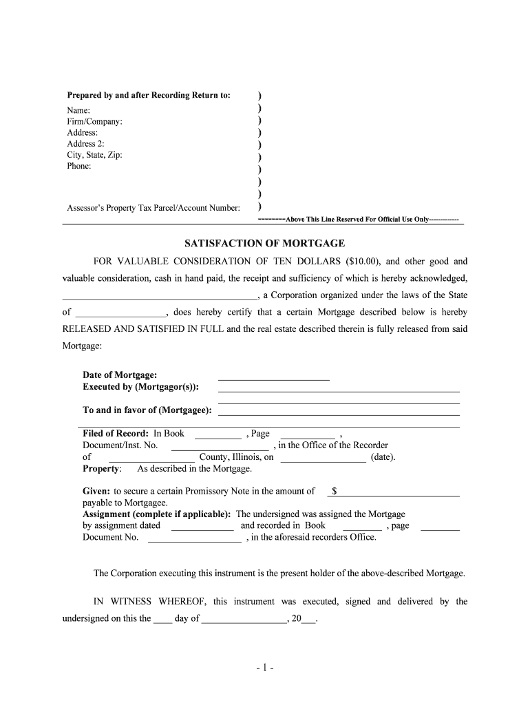 The Corporation Executing This Instrument is the Present Holder of the above Described Mortgage  Form