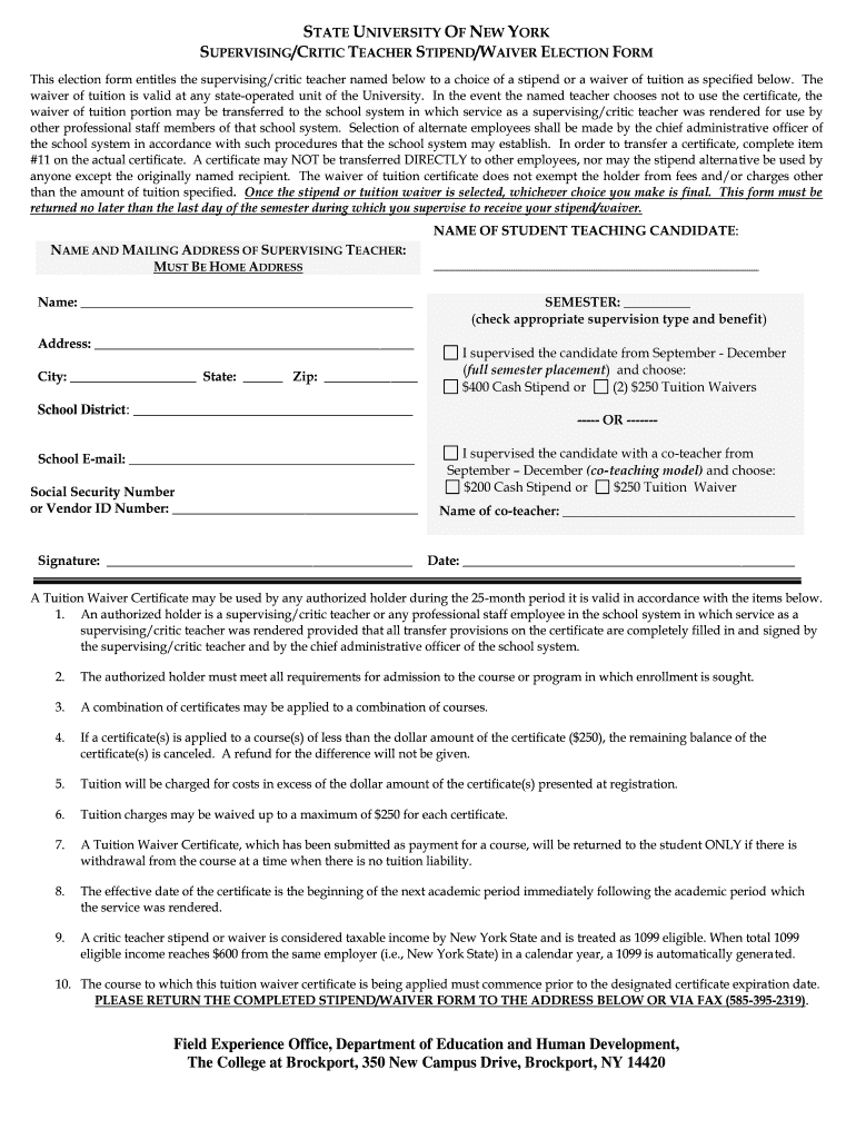 Get the SUPERVISINGCRITIC TEACHER STIPENDWAIVER ELECTION FORM