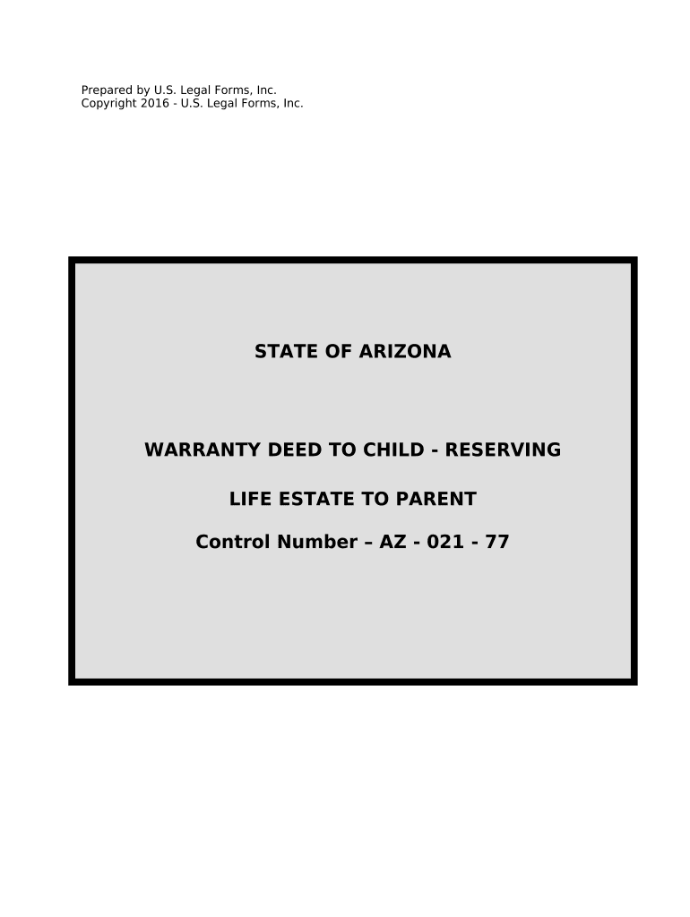 Fill and Sign the Warranty Deed to Child Reserving a Life Estate in the Parents Arizona Form