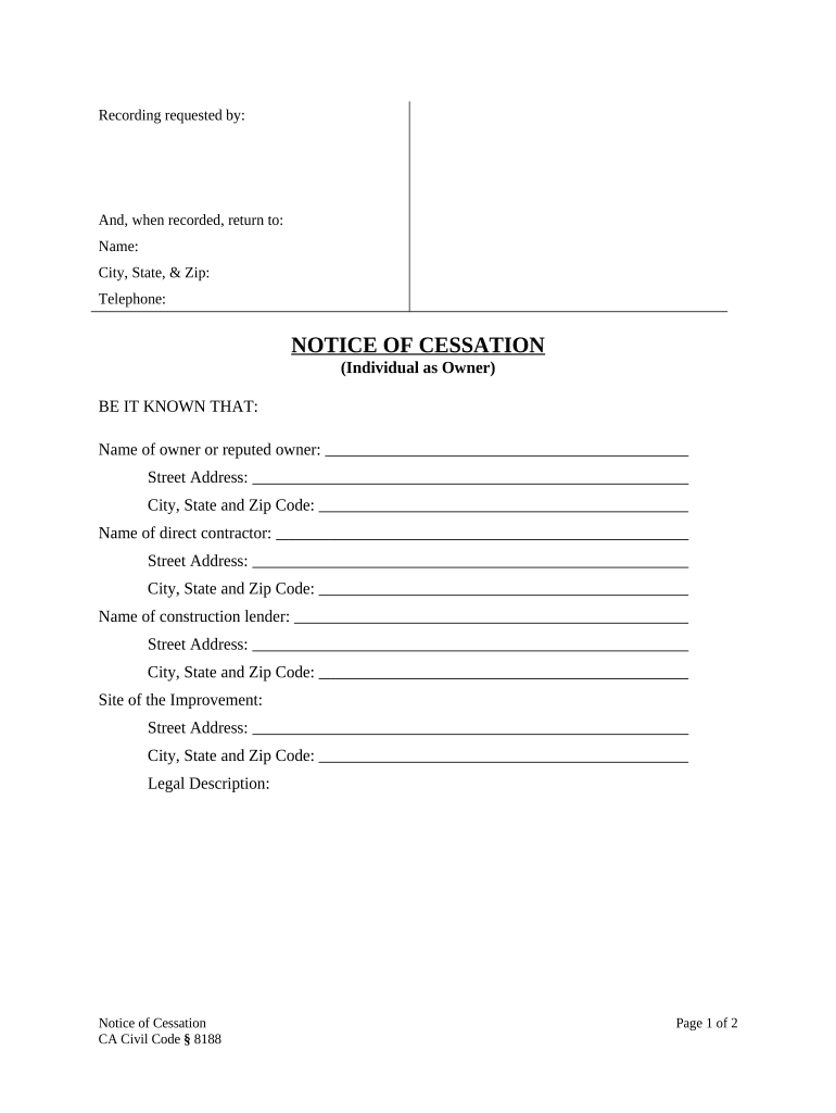 Notice of Cessation Construction Liens Individual CA Civil Code Section 8188 California  Form