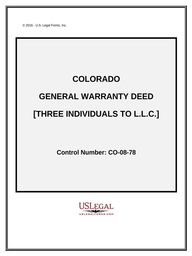 General Warranty Deed Three Individuals to a Limited Liability Company Colorado  Form