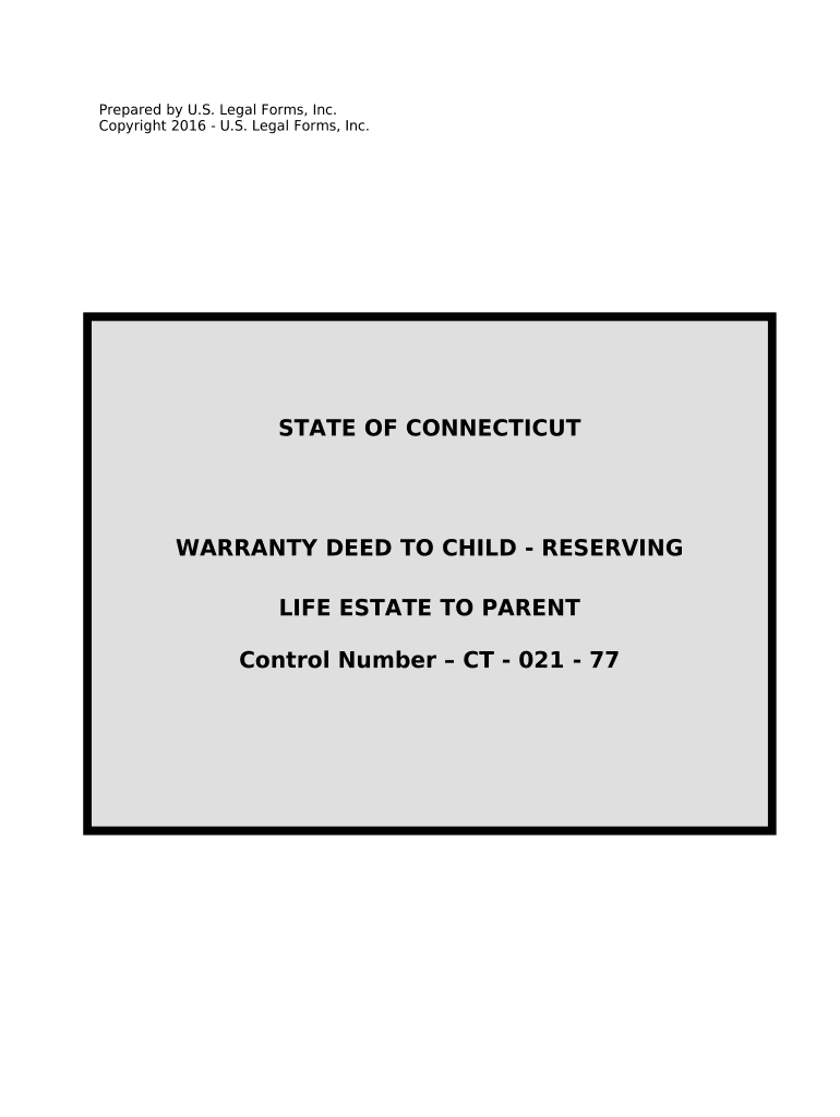 Warranty Deed to Child Reserving a Life Estate in the Parents Connecticut  Form