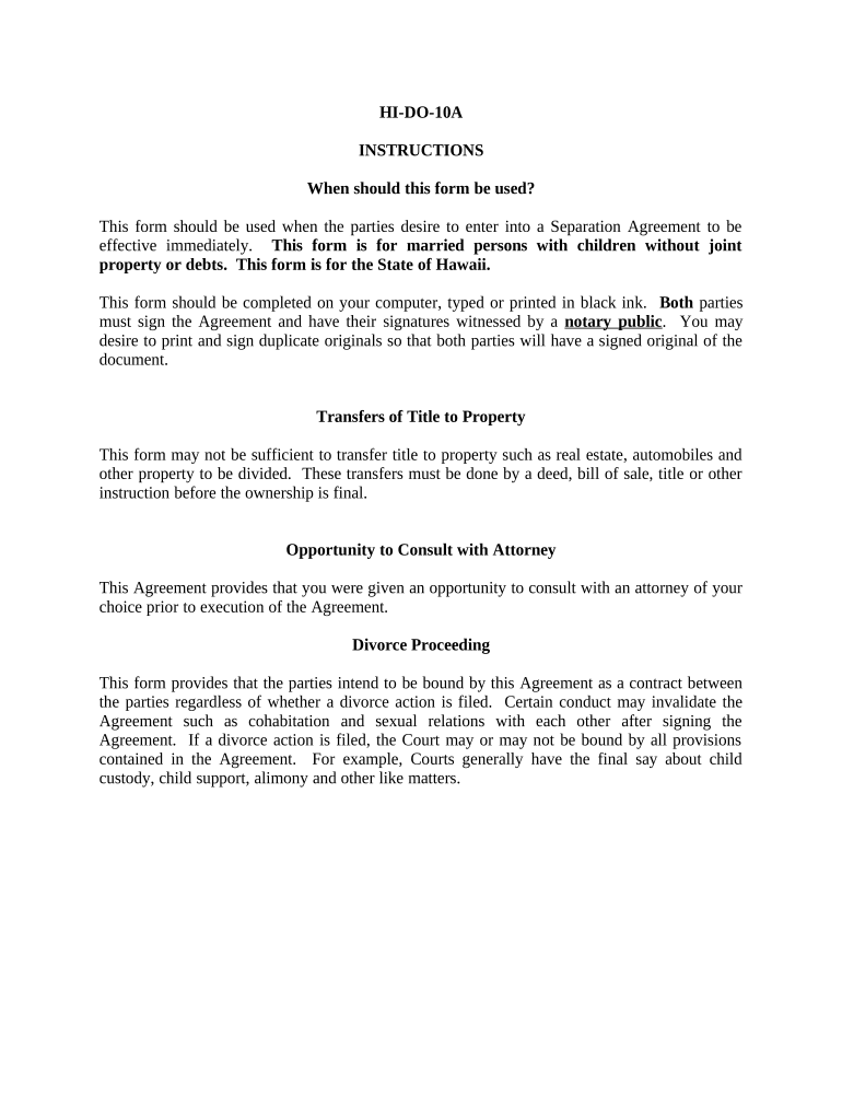 Marital Legal Separation and Property Settlement Agreement Minor Children No Joint Property or Debts Effective Immediately Hawai  Form