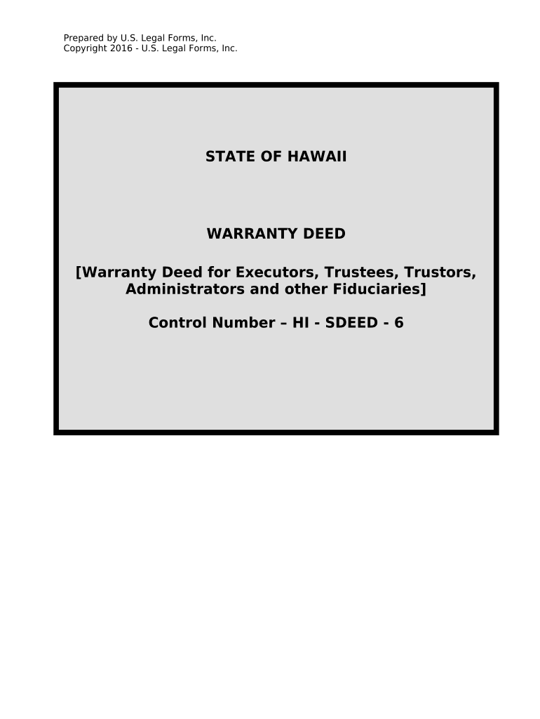 Fiduciary Deed for Use by Executors, Trustees, Trustors, Administrators and Other Fiduciaries Hawaii  Form