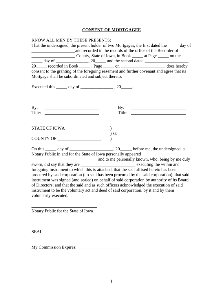Consent of Mortgage Used When Easement is Needed with a Mortgaged Property Iowa  Form