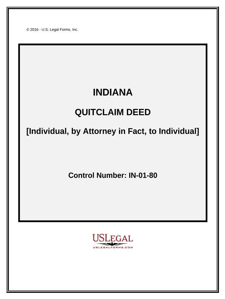 Quitclaim Deed Individual Grantor, by Attorney in Fact, to Individual Indiana  Form