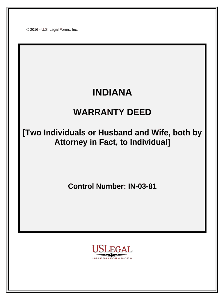 Warranty Deed Two Individuals, or Husband and Wife, as Grantors, Both by Attorney in Fact, to an Individual Grantee Indiana  Form