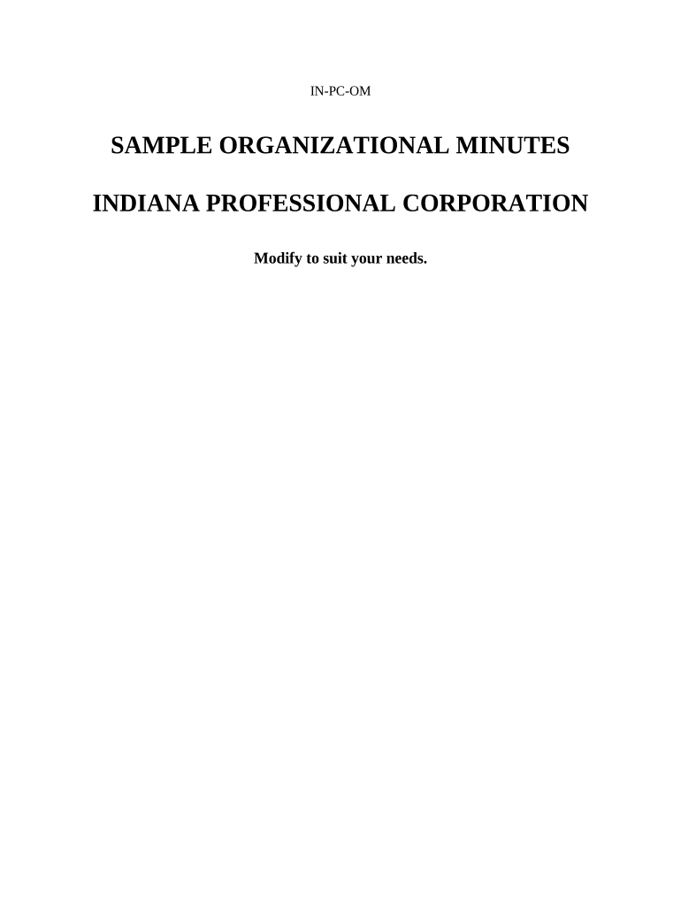 Sample Organizational Minutes for an Indiana Professional Corporation Indiana  Form