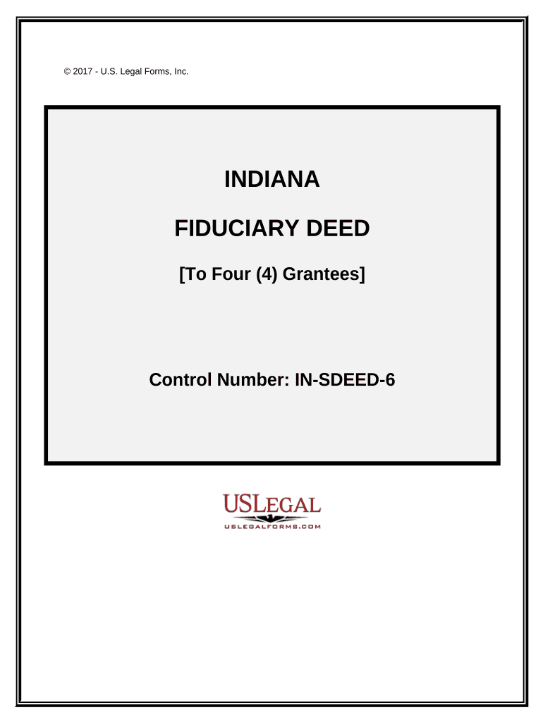 Fiduciary Deed for Use by Executors, Trustees, Trustors, Administrators and Other Fiduciaries Indiana  Form