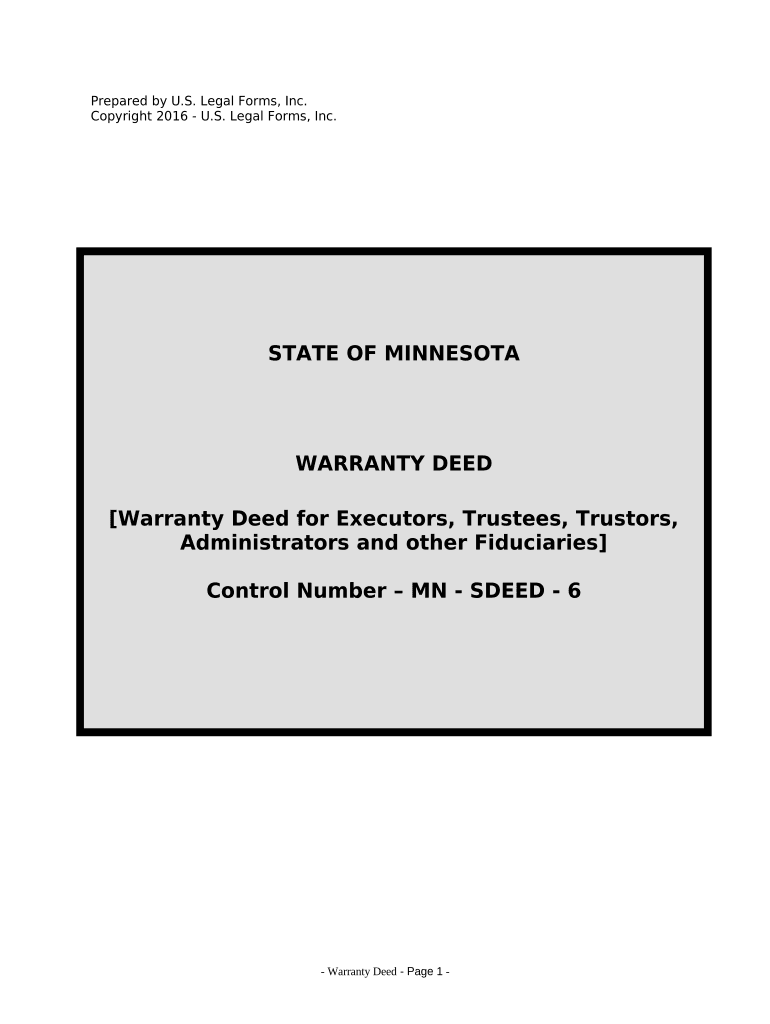 Fiduciary Deed for Use by Executors, Trustees, Trustors, Administrators and Other Fiduciaries Minnesota  Form
