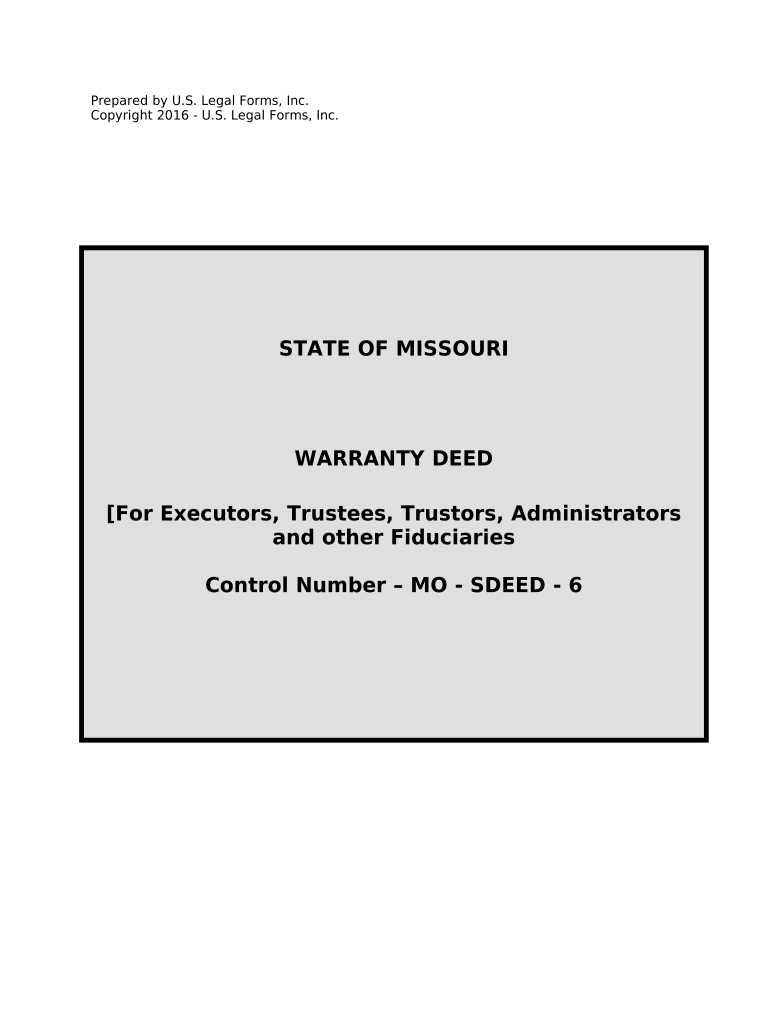 Fiduciary Deed for Use by Executors, Trustees, Trustors, Administrators and Other Fiduciaries Missouri  Form