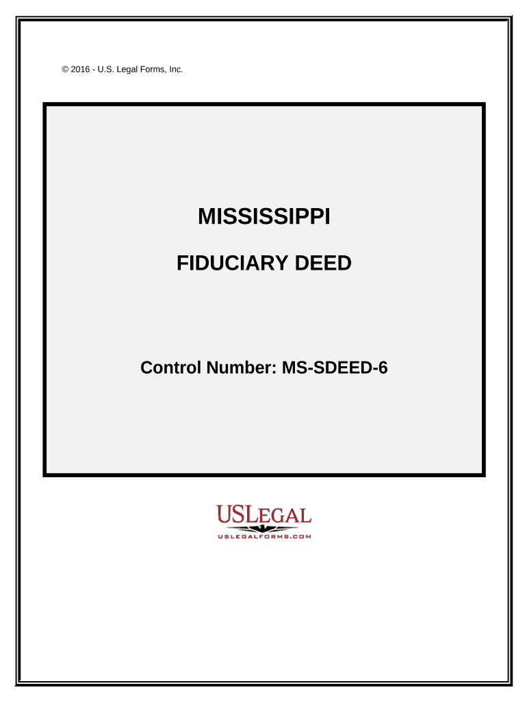 Fiduciary Deed for Use by Executors, Trustees, Trustors, Administrators and Other Fiduciaries Mississippi  Form