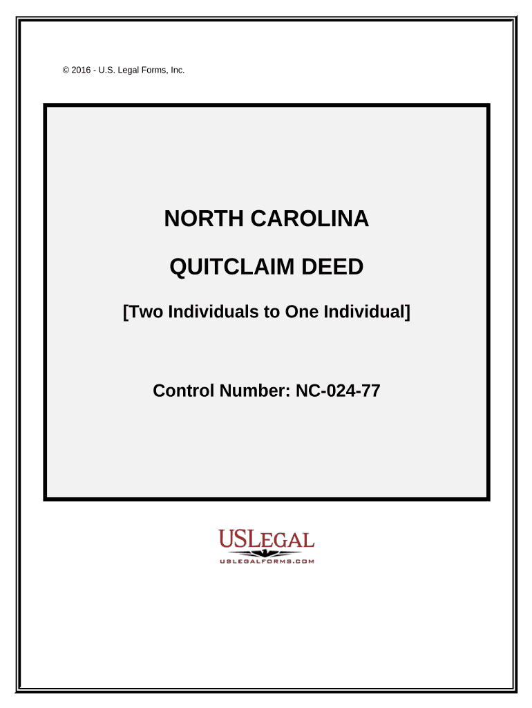 Quitclaim Deed Two Individuals to One Individual North Carolina  Form