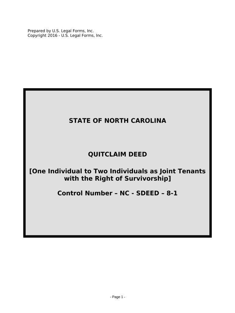Get and Sign Quitclaim Deed from One Individual to Two Individuals as Joint Tenants with the Right of Survivorship North Carolina  Form