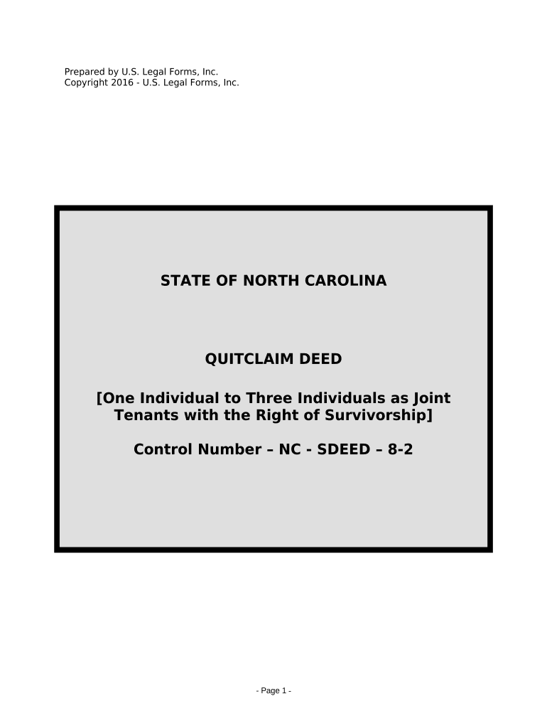 Quitclaim Deed for One Individual to Three Individuals as Joint Tenants with the Right of Survivorship North Carolina  Form