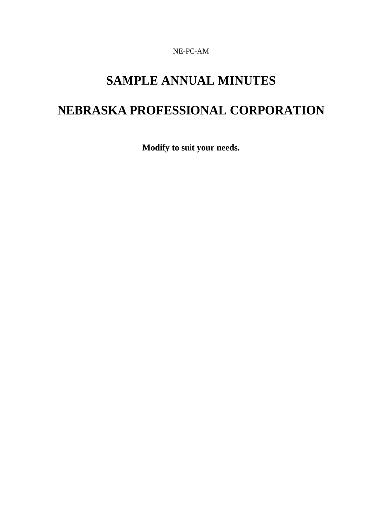 Sample Annual Minutes for a Nebraska Professional Corporation Nebraska  Form