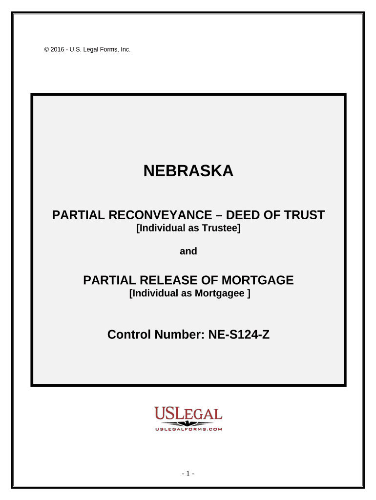 Partial Release of Property from Deed of Trust or Mortgage for Individual Nebraska  Form